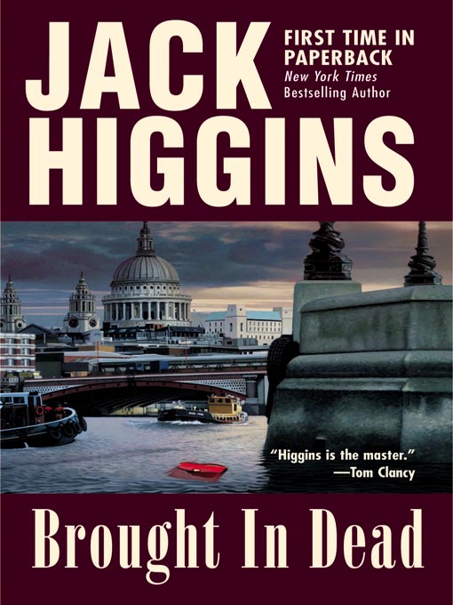 Title details for Brought In Dead by Jack Higgins - Available
